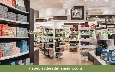 Retail and Home Sales: Navigating a Challenging Economic Landscape
