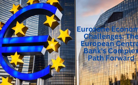 Eurozone Economic Challenges: The European Central Bank's Complex Path Forward