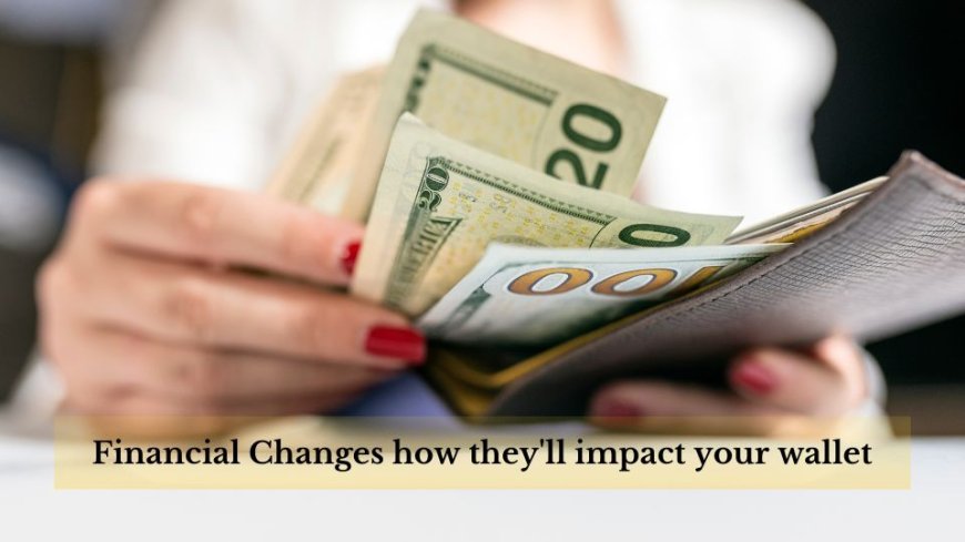 Australia's Financial Changes Effective July 1, 2024, See how they'll impact your wallet