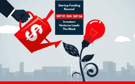 Startup Funding Round (Sept 01–06): Investors Ventures Leads The Week